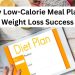 7-Day Low-Calorie Meal Plan for Weight Loss Success